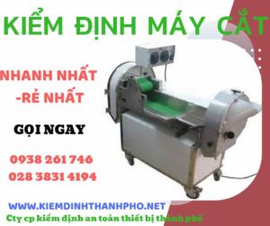 Hình ảnh kiểm định máy cắt