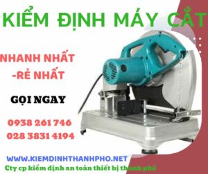 Hình ảnh kiểm định máy cắt