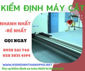 Hình ảnh kiểm định máy cắt