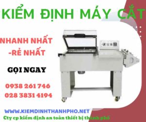 Hình ảnh kiểm định máy cắt