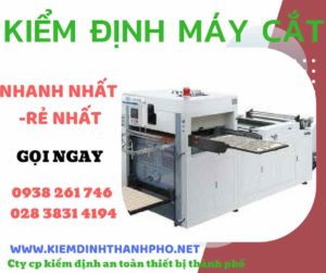 Hình ảnh kiểm định máy cắt