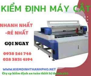 Hình ảnh kiểm định máy cắt