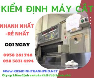 Hình ảnh kiểm định máy cắt