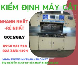 Hình ảnh kiểm định máy cắt