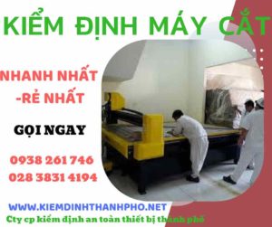 Hình ảnh kiểm định máy cắt