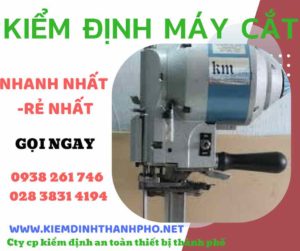 Hình ảnh kiểm định máy cắt