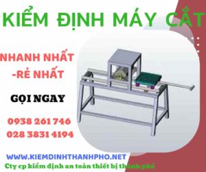 Hình ảnh kiểm định máy cắt