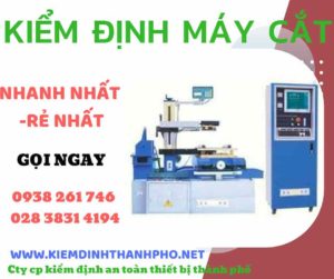 Hình ảnh kiểm định máy cắt