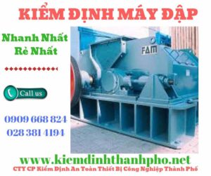 Hình ảnh kiểm định máy đậpHình ảnh kiểm định máy đập