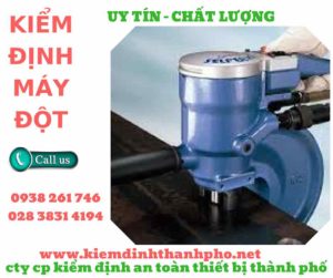 hình ảnh kiểm định máy đột