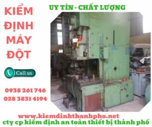 hình ảnh kiểm định máy đột