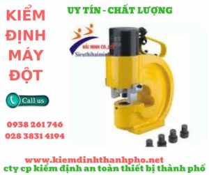 hình ảnh kiểm định máy đột