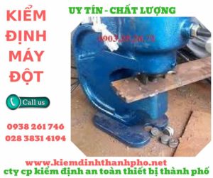 hình ảnh kiểm định máy đột