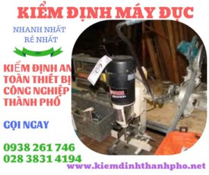 Hình ảnh kiểm định máy đục