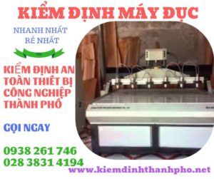 Hình ảnh kiểm định máy đục