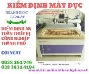 Hình ảnh kiểm định máy đục