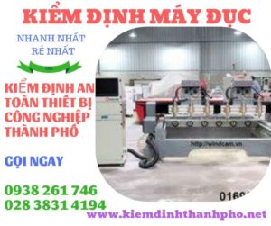 Hình ảnh kiểm định máy đục