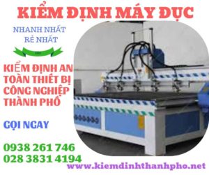 Hình ảnh kiểm định máy đục