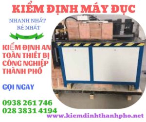 Hình ảnh kiểm định máy đục