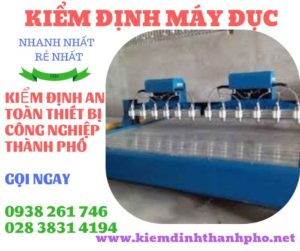 Hình ảnh kiểm định máy đục