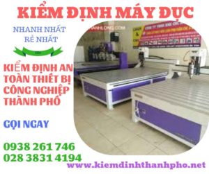 Hình ảnh kiểm định máy đục