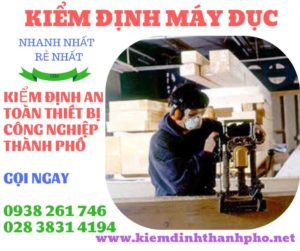 Hình ảnh kiểm định máy đục