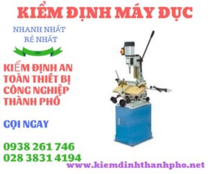 Hình ảnh kiểm định máy đục