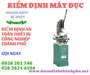 Hình ảnh kiểm định máy đục