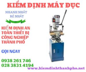 Hình ảnh kiểm định máy đục