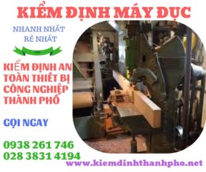 Hình ảnh kiểm định máy đục