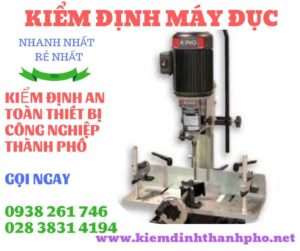 Hình ảnh kiểm định máy đục