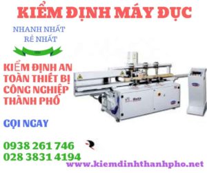 Hình ảnh kiểm định máy đục