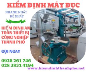 Hình ảnh kiểm định máy đục