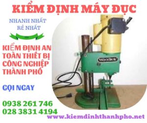 Hình ảnh kiểm định máy đục