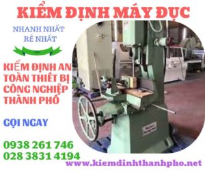 Hình ảnh kiểm định máy đục