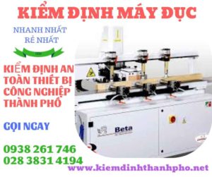 Hình ảnh kiểm định máy đục