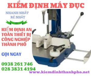 Hình ảnh kiểm định máy đục