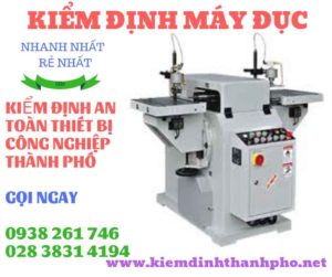 Hình ảnh kiểm định máy đục