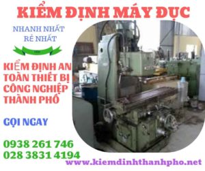 Hình ảnh kiểm định máy đục