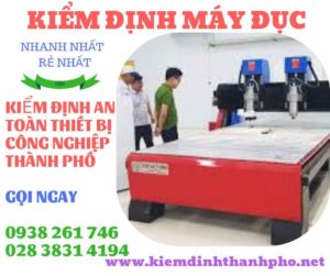 Hình ảnh kiểm định máy đục