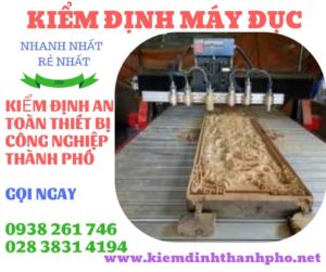 Hình ảnh kiểm định máy đục