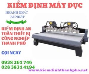 Hình ảnh kiểm định máy đục