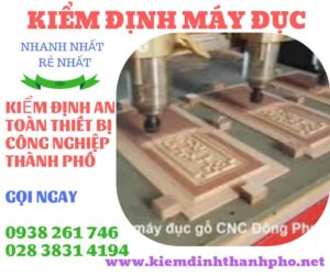 Hình ảnh kiểm định máy đục