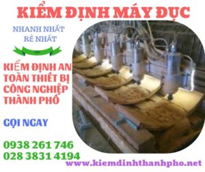 Hình ảnh kiểm định máy đục