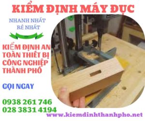 Hình ảnh kiểm định máy đục