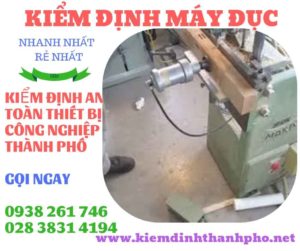 Hình ảnh kiểm định máy đục