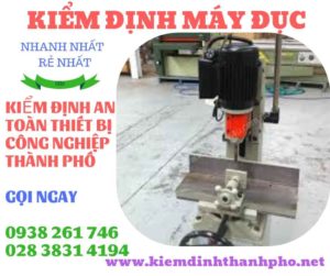 Hình ảnh kiểm định máy đục