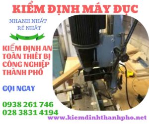 Hình ảnh kiểm định máy đục