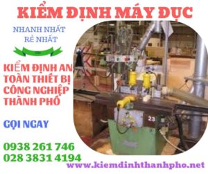 Hình ảnh kiểm định máy đục