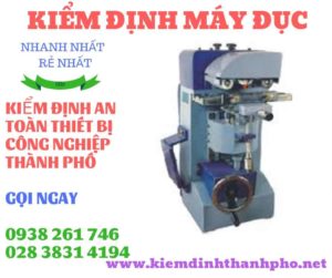 Hình ảnh kiểm định máy đục